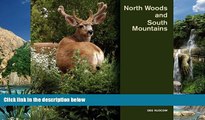 Big Deals  North Woods and South Mountains  Full Ebooks Most Wanted