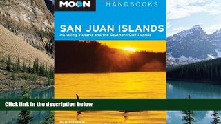 Books to Read  Moon San Juan Islands: Including Victoria and the Southern Gulf Islands (Moon