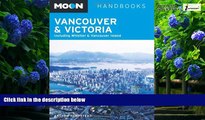 Books to Read  Moon Vancouver   Victoria: Including Whistler   Vancouver Island (Moon Handbooks)