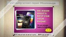 Samsung repair Mississauga We know what’s best for your Phon