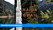 READ NOW  Haida Gwaii: Islands of the People, Fourth Edition  Premium Ebooks Online Ebooks