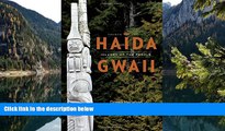 READ NOW  Haida Gwaii: Islands of the People, Fourth Edition  Premium Ebooks Online Ebooks