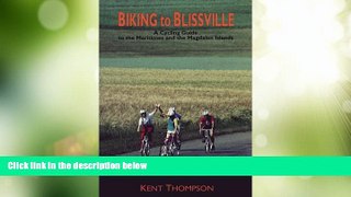 Big Deals  Biking to Blissville: A Cycling Guide to the Maritimes and the Magdalen Islands  Best