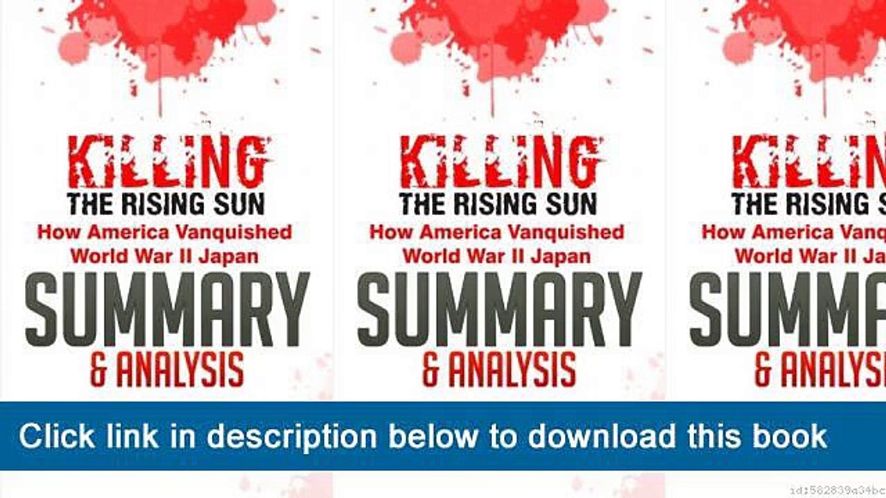 ~-~-~-oo~~ eBook Killing The Rising Sun: How America Vanquished World War II Japan | Summary & Analysis