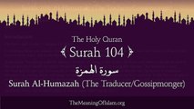 Quran: 104. Surah Al-Humazah (The Traducer/Gossipmonger): Arabic and English translation HD