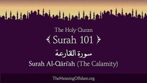 Quran: 101. Surah Al-Qari'ah (The Calamity): Arabic and English translation HD
