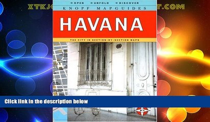 Big Deals  Knopf MapGuide: Havana (Knopf Mapguides)  Full Read Most Wanted