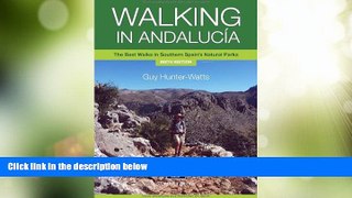 Big Deals  Walking in Andalucia: The Best Walks in Southern Spains Natural Parks (Santana Guides)