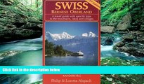 Books to Read  Swiss - Bernese Oberland 2nd Edition A travel guide with specific trips to the