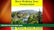 Big Deals  Bern Walking Tour, Switzerland: A Self-guided Pictorial Sightseeing Tour (Visual Travel