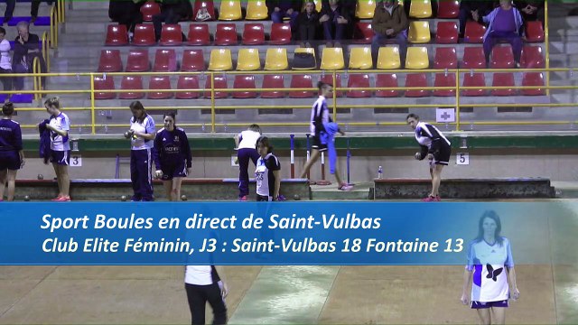 Quatrième tour, Club Elite Féminin, J3, Saint-Vulbas contre Fontaine, Sport Boules, saison 2016-2017