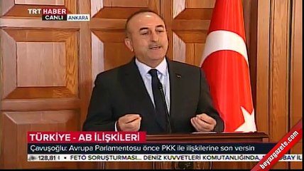 Dışişeri Bakanı Çavuşoğlu'dan AB'ye sert yanıt