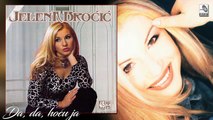 Jelena Broćić - Da, da, hoću ja (HQ Audio) 1996.