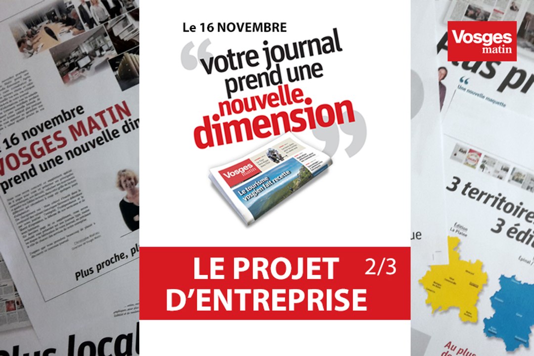 Vosges Matin prend une nouvelle dimension : un projet d’entreprise (2/3)