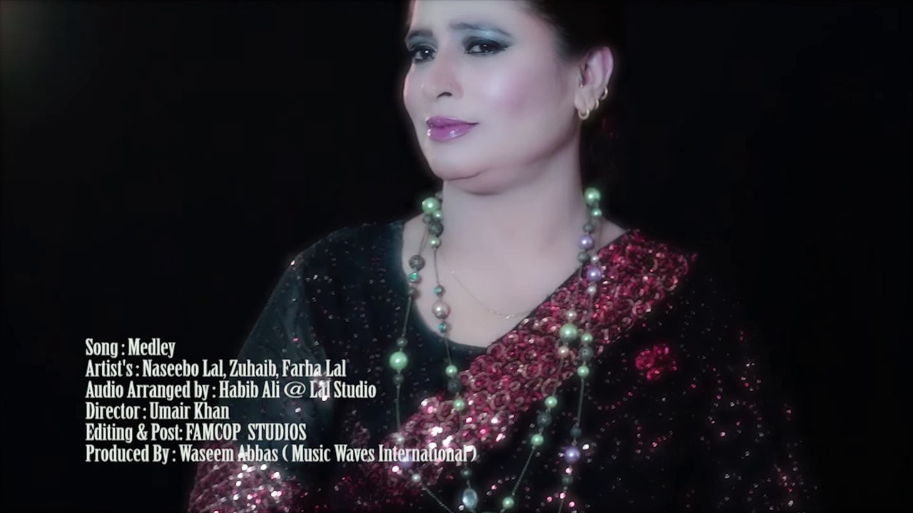 NASEEBO LAL MEDLEY FULL SONG WITH ZOHAIB ALI AND FARAH LAL