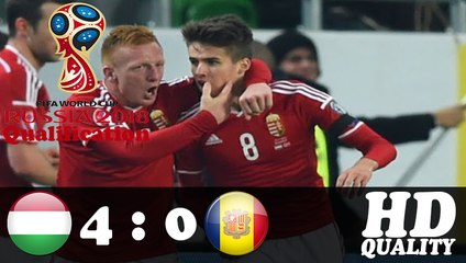 Hungary VS Andorra 4-0 Highlights (World Cup Qualif.) 13/11/2016s