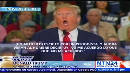 "Trump no va a comportarse de una manera tan limpia con la prensa": Corresponsal de EFE a NTN24