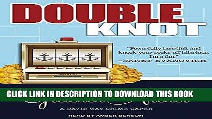 Best Seller Double Knot (Davis Way Crime Caper) Free Read