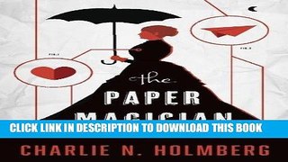 Ebook The Paper Magician (The Paper Magician Series) Free Read