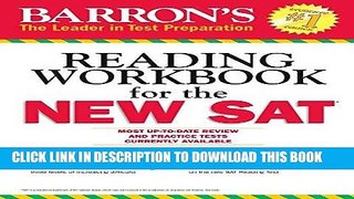Read Now Barron s Reading Workbook for the NEW SAT (Critical Reading Workbook for the Sat)