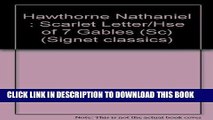 Ebook The Scarlet Letter and The House of the Seven Gables (Signet classics) Free Read