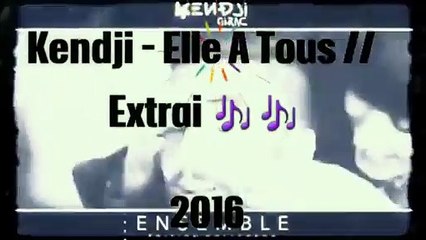 Elle A Tout - Kendji Girac EXTRAIT
