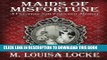 Ebook Maids of Misfortune: A Victorian San Francisco Mystery Free Read
