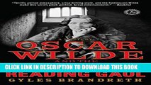[PDF] Oscar Wilde and the Murders at Reading Gaol: A Mystery (The Oscar Wilde Mysteries) Full Online