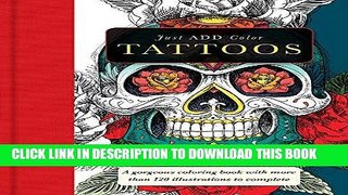Read Now Just Add Color: Tattoos PDF Online