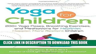 Best Seller Yoga for Children: 200+ Yoga Poses, Breathing Exercises, and Meditations for