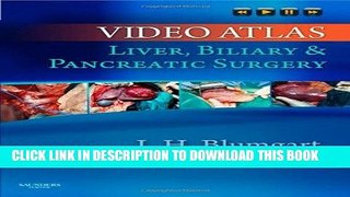 [PDF] Video Atlas: Liver, Biliary   Pancreatic Surgery: Expert Consult - Online and Print, 1e Full