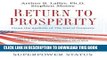 [PDF] Return to Prosperity: How America Can Regain Its Economic Superpower Status Full Collection