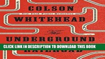 Best Seller The Underground Railroad (Oprah s Book Club): A Novel Free Read