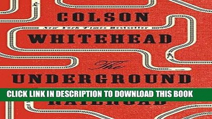 Best Seller The Underground Railroad (Oprah s Book Club): A Novel Free Read