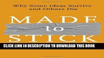 Ebook Made to Stick: Why Some Ideas Survive and Others Die Free Download