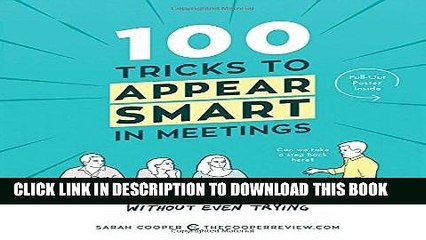 [PDF] 100 Tricks to Appear Smart in Meetings: How to Get By Without Even Trying Popular Online