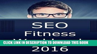 Ebook SEO Fitness Workbook: 2016 Edition: The Seven Steps to Search Engine Optimization Success on