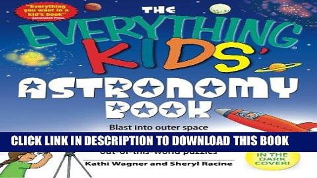 [PDF] The Everything Kids Astronomy Book: Blast into outer space with stellar facts,