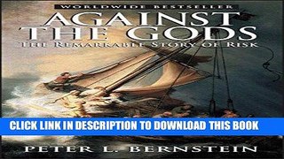 Ebook Against the Gods: The Remarkable Story of Risk Free Read