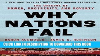 Ebook Why Nations Fail: The Origins of Power, Prosperity, and Poverty Free Read