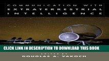 Read Now Communication with Extraterrestrial Intelligence (CETI) PDF Book