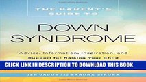 Best Seller The Parent s Guide to Down Syndrome: Advice, Information, Inspiration, and Support for