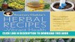 Best Seller Rosemary Gladstar s Herbal Recipes for Vibrant Health: 175 Teas, Tonics, Oils, Salves,