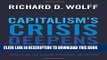 Ebook Capitalism s Crisis Deepens: Essays on the Global Economic Meltdown Free Read