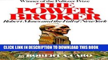 Ebook The Power Broker: Robert Moses and the Fall of New York Free Read