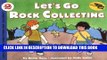Best Seller Let s Go Rock Collecting (Let S-Read-And-Find-Out Science. Stage 2) Free Read