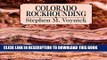 Ebook Colorado Rockhounding: A Guide to Minerals, Gemstones, and Fossils (Rock Collecting) Free