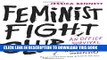 Best Seller Feminist Fight Club: An Office Survival Manual for a Sexist Workplace Free Read