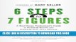 Best Seller 6 Steps to 7 Figures: A Real Estate Professional s Guide to Building Wealth and