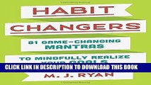 Best Seller Habit Changers: 81 Game-Changing Mantras to Mindfully Realize Your Goals Free Read